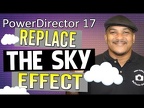 HOW TO REPLACE THE SKY IN A FEW EASY STEPS | POWERDIRECTOR 17